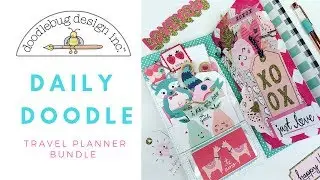 Doodlebug Design - Daily Doodle Travel Planner Set Up - Crate Paper Main Squeeze