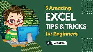Top 5 Excel Tips and Tricks for Beginners