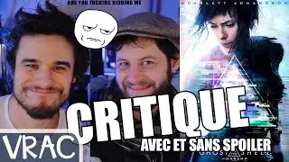 GHOST IN THE SHELL - CRITIQUE EN VRAC (AVEC SPOILER)