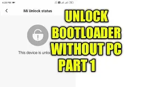 How to unlock bootloader without pc part 1