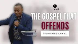 The Gospel That Offends Pastor Davis Kunihira 15 03 26