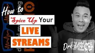 How to spice up your live streams and turn your continuous content into a show [with Dre de Vera]
