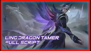 LING DRAGON TAMER FULL SCRIPT | PATCH YU ZHONG | 100% W/ SOUND + EFFECTS