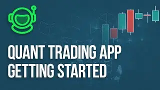 Quant Trading App - Getting Started Walkthrough (Premium Members)