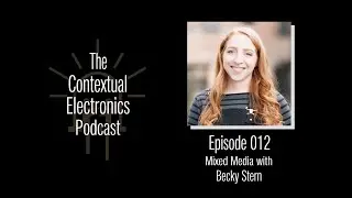 CEP012 - Mixed Media with Becky Stern