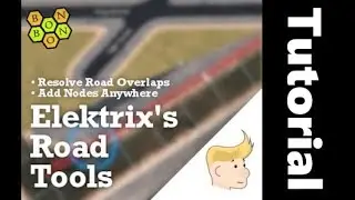 Cities Skylines - Elektrix Road Tools - Tutorial