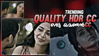 Trending Quality HDR CC Edit|Alightmotion Malayalam Tutorial|ABU PKD Editz