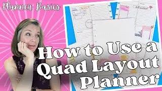 How to Use a Quad Layout Planner || Planner Basics || Tips & Tricks