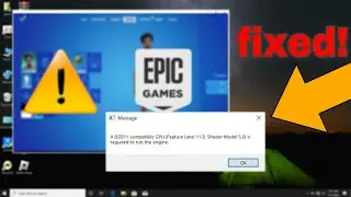 How To Fix Fortnite Error A D3D11-Compatible GPU