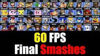 All Final Smashes - 60fps 1080p - Super Smash Flash 2