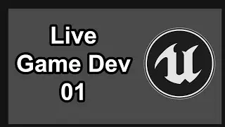 Live Game Dev in Unreal Engine 4 - Repository and Project Setup [01]