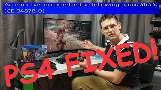 PS4 Error CE-34878-0 FIX for PS4 !