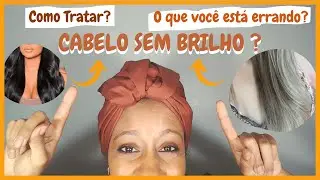 COMO DEVOLVER O BRILHO PARA CABELOS OPACOS I Mariane Souza 
