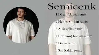 Semicenk En iyi şarkılar remix 2023 - semicenk Tüm albüm remix 2023 Full HD