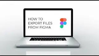 How to Export File from Figma