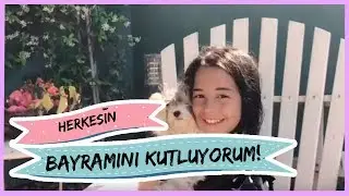 Herkesin bayramını kutluyorum! İyi bayramlar