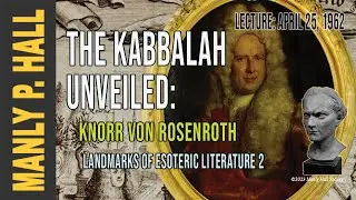 MPH Seminar: Esoteric Literature 2: The Kabbalah Unveiled | Knorr Von Rosenroth