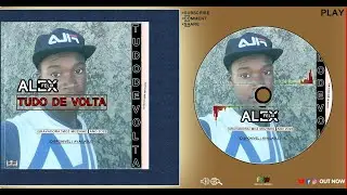 Alex Felex - Tudo De Volta 2022 (Official Audio Track)