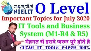 Important Questions of IT Tools and Business System July 2020। O Level M1 R4 । Nielit O Level IT Too