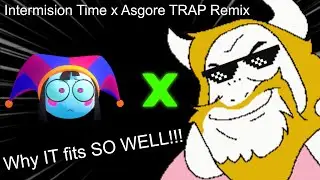 Intermission Time x Asgore Runs Over DESS - The AMAZING Digital Circus (Episode 5)