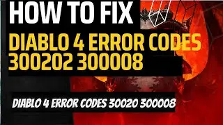 How to Fix Diablo 4 Error Codes 300202 and 300008 | Fix Diablo 4 Login Issues & Skip Queue | 2023