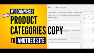 WooCommerce Product Categories Copy to Another Site