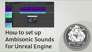 How to set up Ambisonic Sounds for Unreal Engine