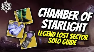 Get Brand New Exotics from Chamber of Starlight Legend & Master Lost Sector Guide - Destiny 2