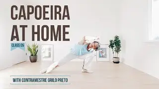 Capoeira at Home | INSTRUCTIONAL Training Follow Along (Class 05)
