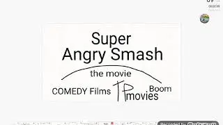Super Angry Smash THE MOVIE FULL MOVIE