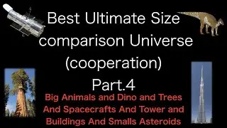 Best ultimate size comparison Universe (cooperation) Part.4