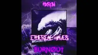 BƲɌƝØƲ†, Hxron - Ethereal Waves