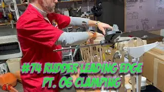 #74 Rudder Leading Edge Pt.  06 Clamping