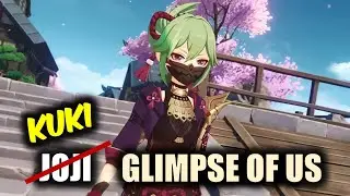 KUKI - GLIMPSE OF US | GENSHIN IMPACT EDIT