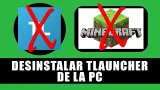 Cómo Desinstalar TLAUNCHER (Minecraft) de la PC / Windows - CORRECTAMENTE