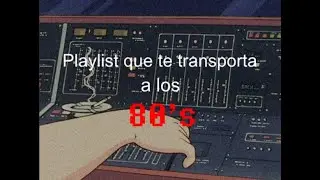 Playlist que te transporta a los 80's (Vinyl A)