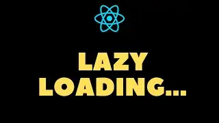 LAZY LOADING IN REACT WITH EXAMPLE