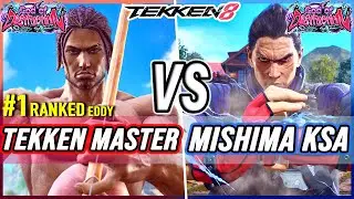 T8 🔥 Tekken Master (#1 Ranked Eddy) vs Mishima KSA (Kazuya) 🔥 Tekken 8 High Level Gameplay
