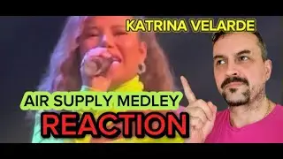 AIR SUPPLY MEDLEY LIVE by Katrina Velarde reaction