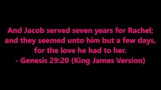 Genesis 29:20 (King James Version) @RighteousGhostWords