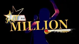 2021  STAR IN A MILLION   SINGING CONTEST SEASON 1