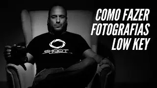 COMO FAZER FOTOS LOW KEY -