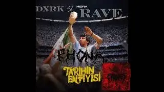 Hidra - Tarihin En İyisi (Dxrk-Rave PHONK)