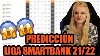 PREDICCION LIGA SMARTBANK 21/22