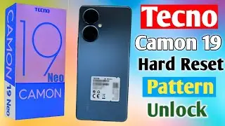 How To Tecno Camon 19 Neo Hard Reset | Pattern Lock Unlock | Tecno CH6i Pattern Lock Remove || 2025