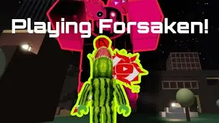 Playing Roblox Forsaken!