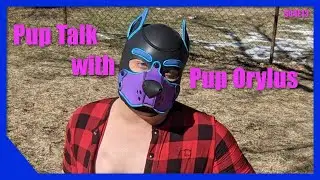 Pup Talk S04E13 with Orylus