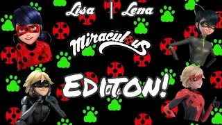 LISA OR LENA MIRACULOUS EDITON!