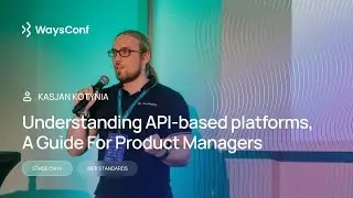 [ENG] Understanding API-based platforms, A Guide For Product Managers | Kasjan Kotynia