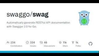 GitHub - swaggo/swag: Automatically generate RESTful API documentation with Swagger 2.0 for Go.